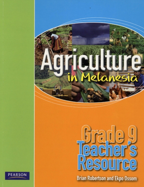 Agriculture in Melanesia – Grade 9 Teacher’s Resource