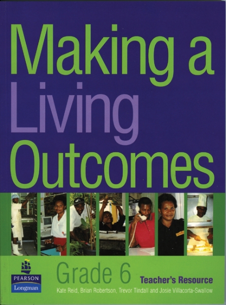 Making a Living Outcomes – Grade 6 Teacher's Resource