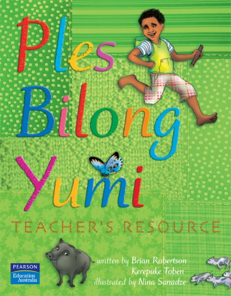 Ples Bilong Yumi Teacher's Resource